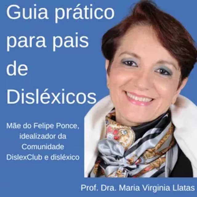 Capa do curso Guia Prático para Pais de Disléxicos, de Maria Virginia Llatas