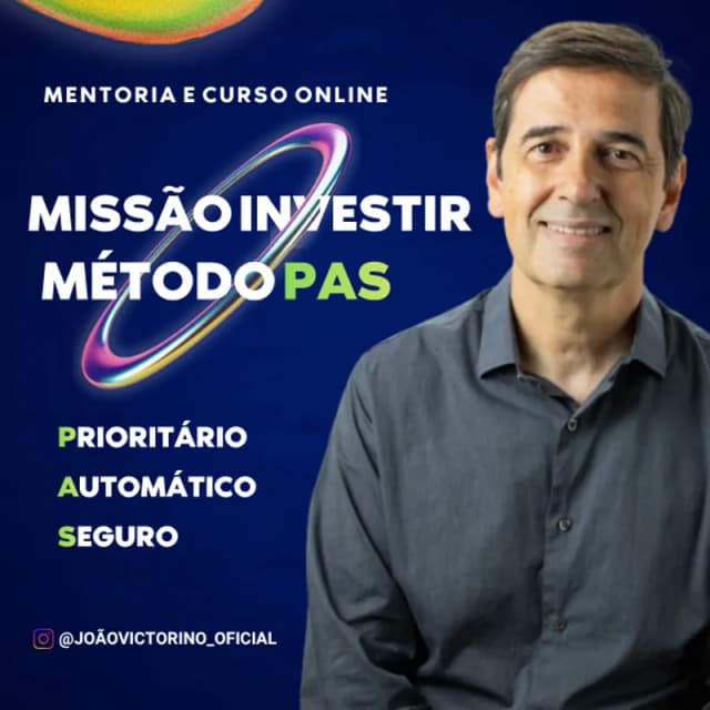 Capa do curso Missão Investir - Método PAS: Prioritário, Automático e Seguro, de João Victorino