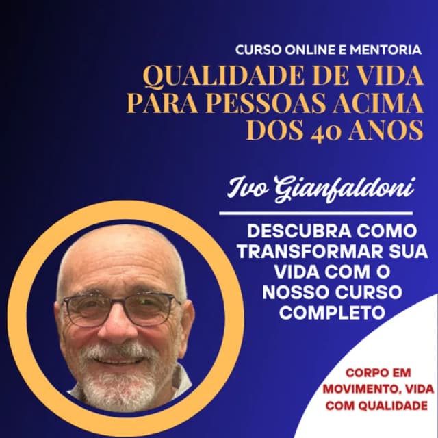 Capa do curso Qualidade de Vida e Longevidade para Pessoas Acima dos 40 Anos, de Ivo Gianfaldoni