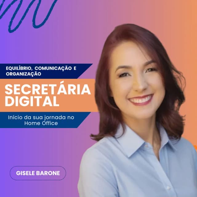 Capa do curso Secretária Digital - Início da Sua Jornada no Home Office, de Gisele Patricia Barone