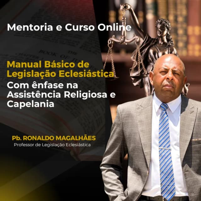 Capa do curso Manual Básico de Legislação Eclesiástica com Ênfase na Assistência Religiosa e Capelania, de Ronaldo Oliveira de Magalhães