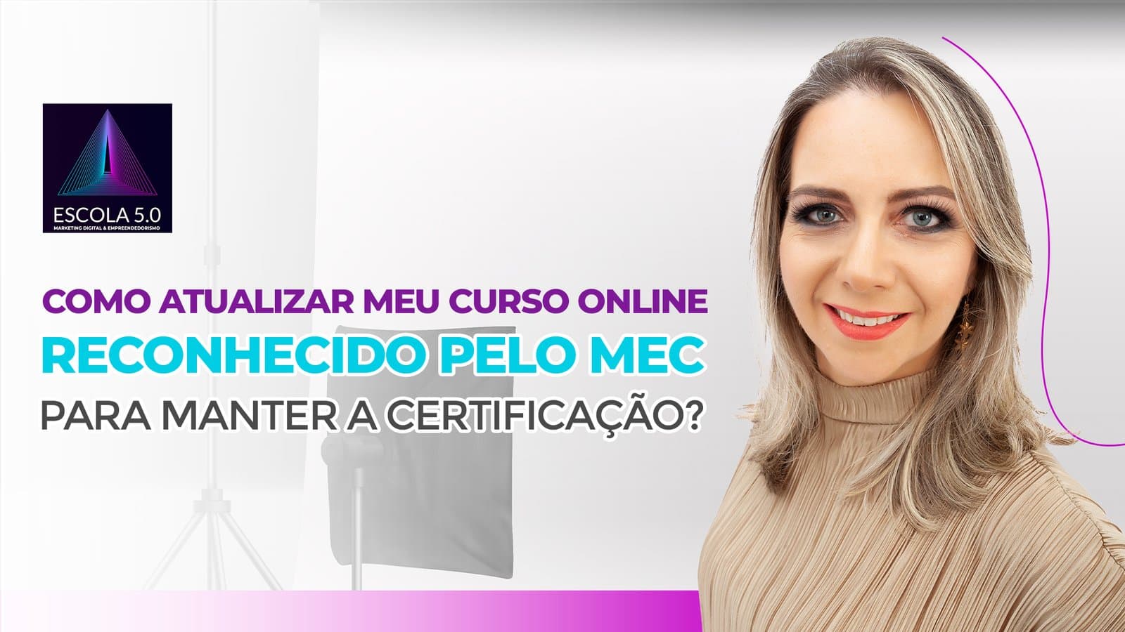 Como atualizar o meu curso online reconhecido pelo MEC para manter a certificação