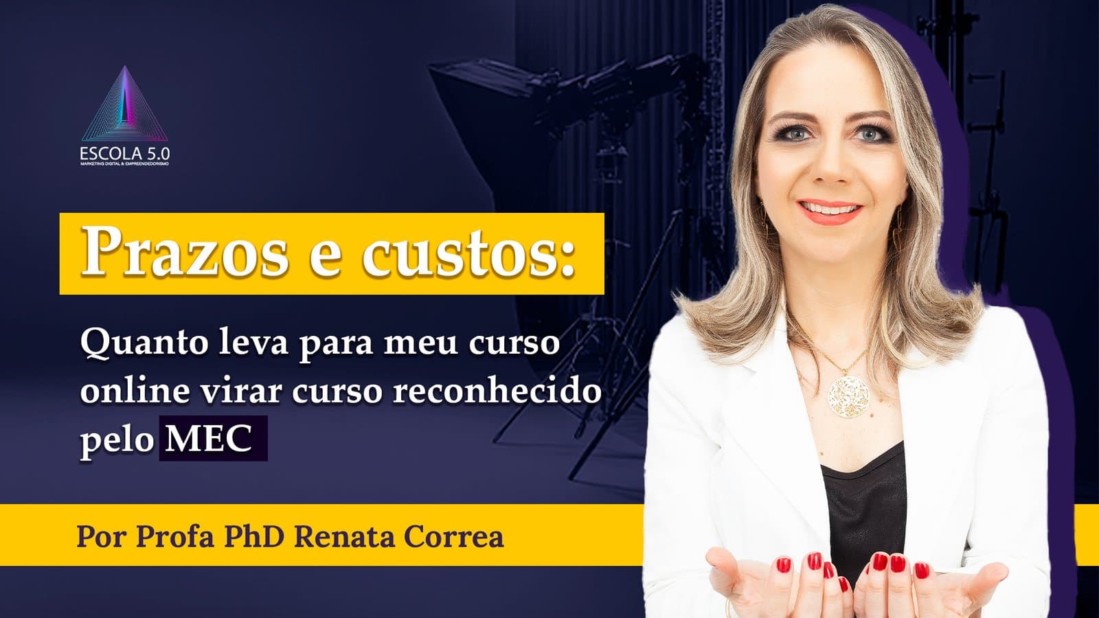 Prazos e custos: Quanto leva para meu curso online virar curso reconhecido pelo MEC (e o que acelera o processo)?