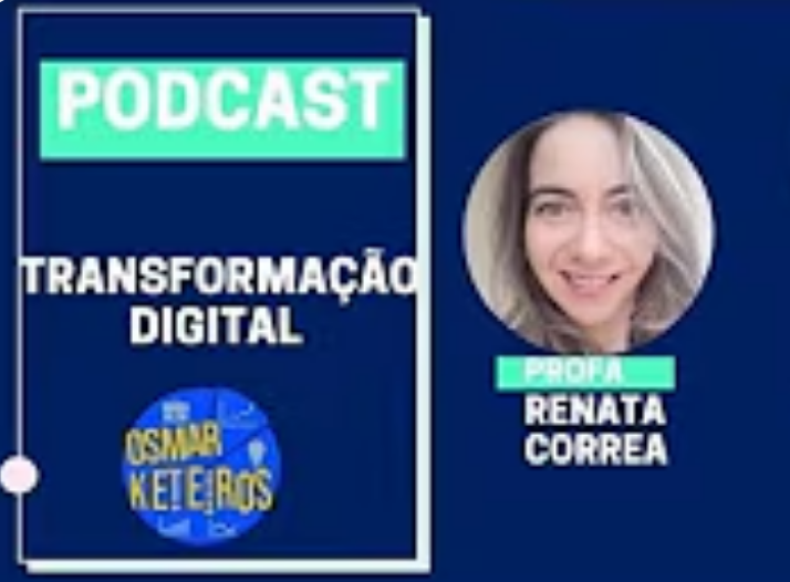 AULA 19 PODCAST - MARKETING E A TRANSFORMAÇÃO DIGITAL DAS EMPRESAS.