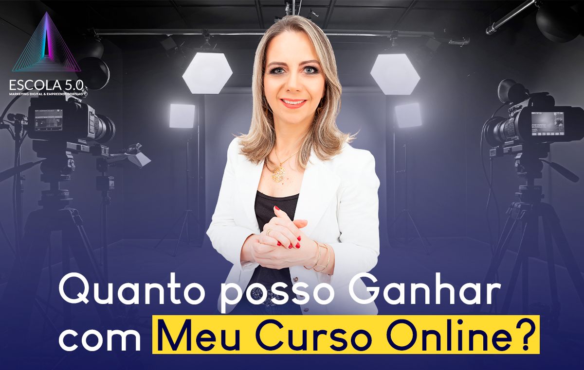 Quanto posso ganhar com meu curso online.