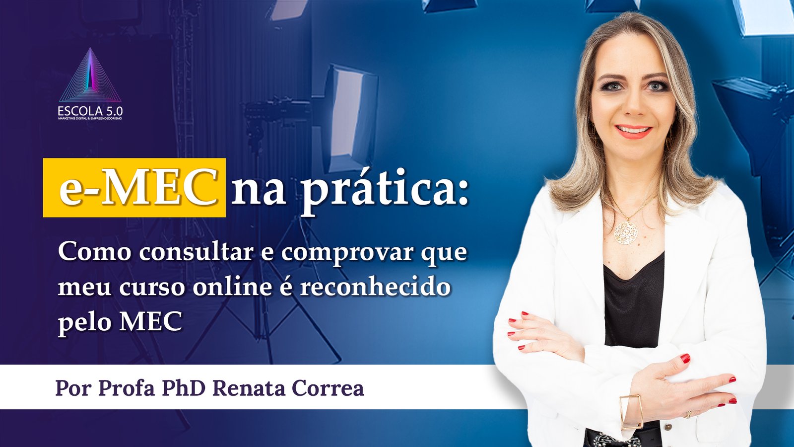 e-MEC na prática: Como consultar e comprovar que meu curso online é reconhecido pelo MEC?