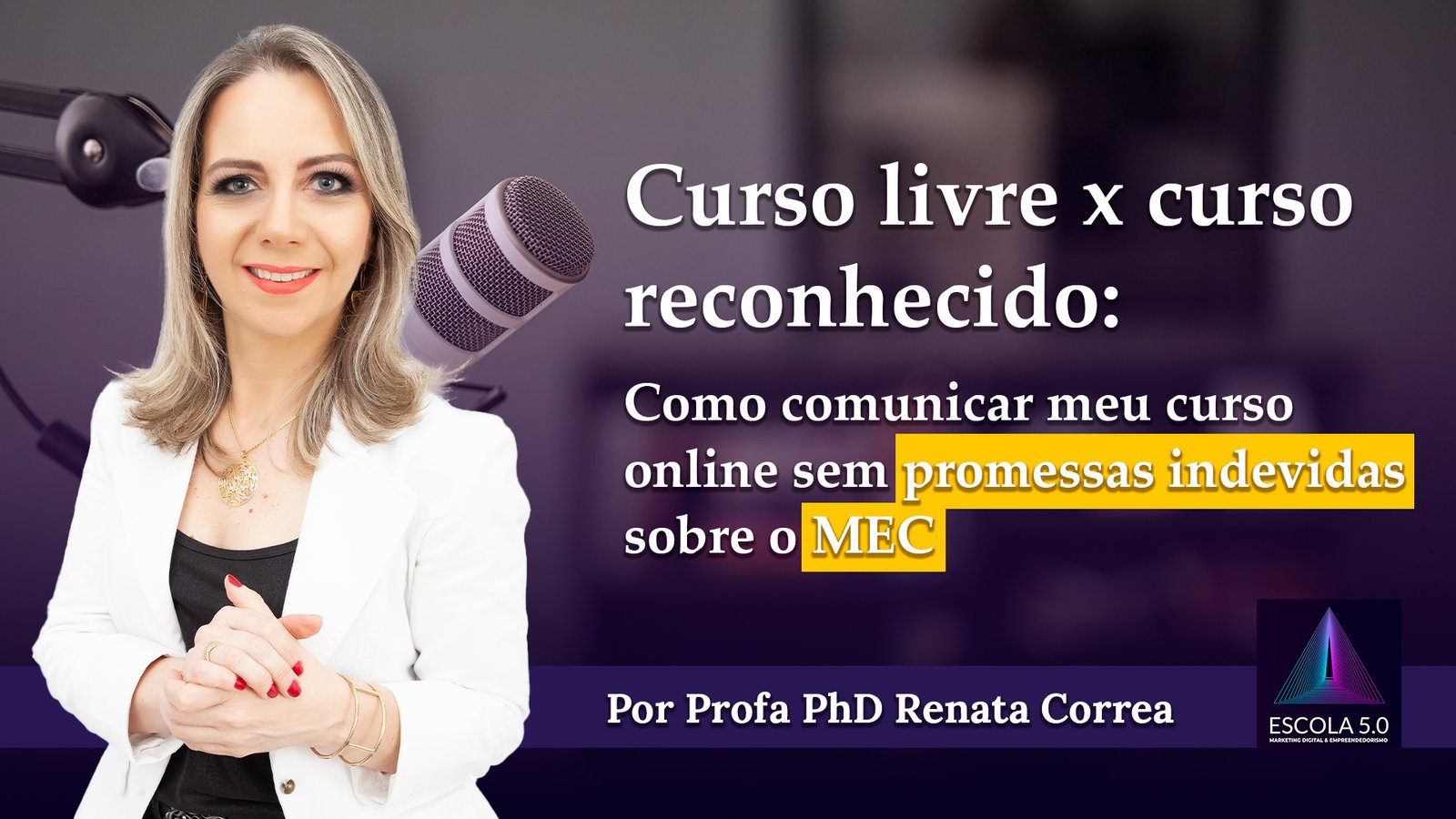Curso livre x curso reconhecido: Como comunicar meu curso online sem promessas indevidas sobre o MEC.