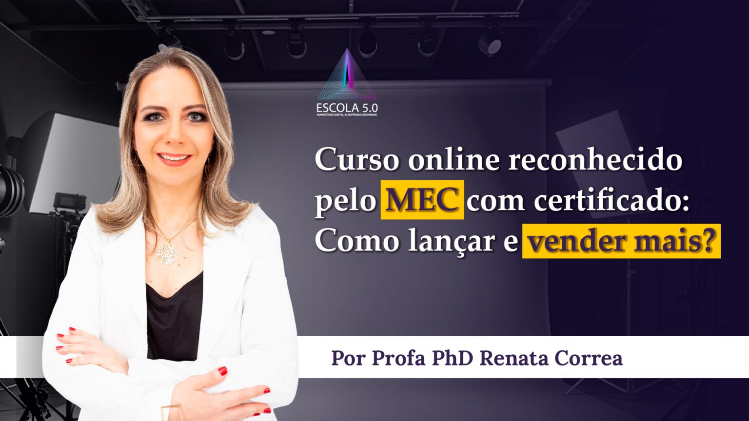Como Saber Se Um Curso Online é Reconhecido Pelo MEC - Profa PhD Renata ...