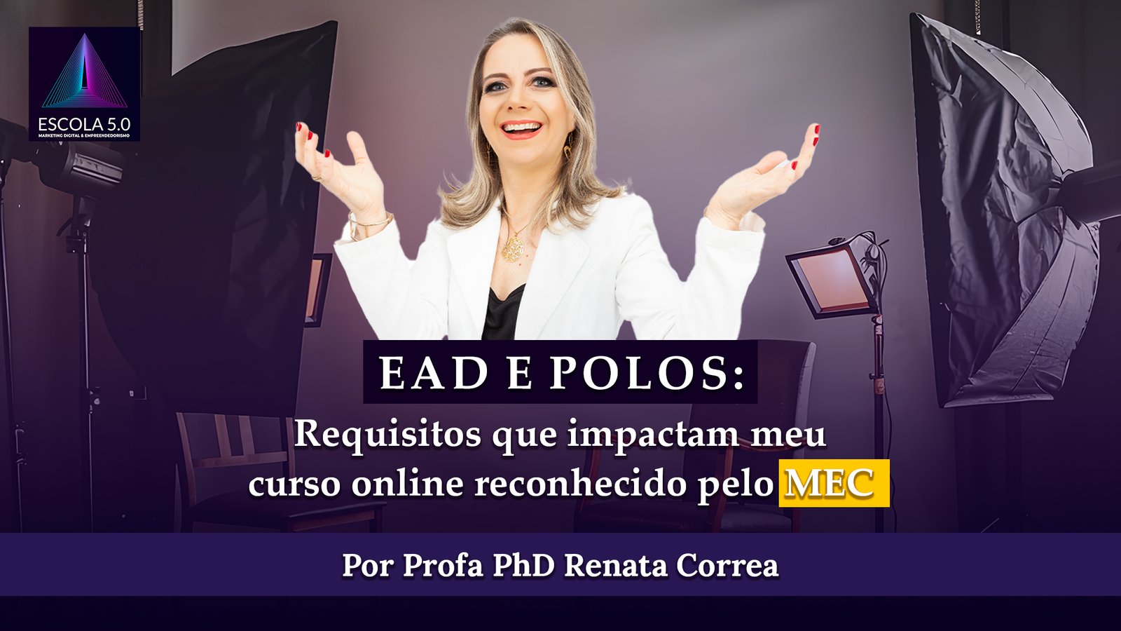 6 EAD e polos Requisitos que impactam meu curso online reconhecido pelo MEC